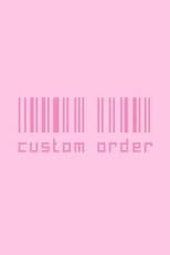 Custom Order