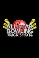 All Star Bowling Trick Shots