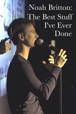 Noah Britton: The Best Stuff I've Ever Done