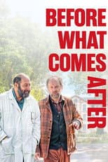 Before What Comes After